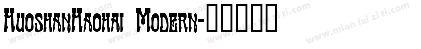 HuoshanHaohai Modern字体转换